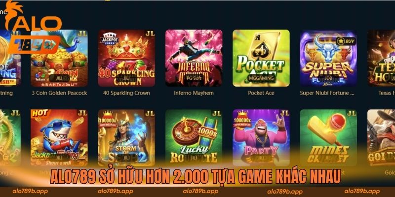Alo789 sở hữu hơn 2.000 tựa game khác nhau 