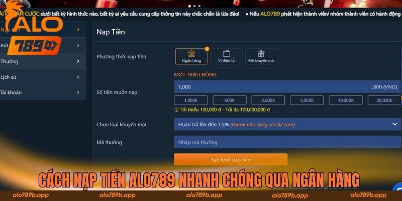 Cách nạp tiền Alo789 nhanh chóng qua ngân hàng 