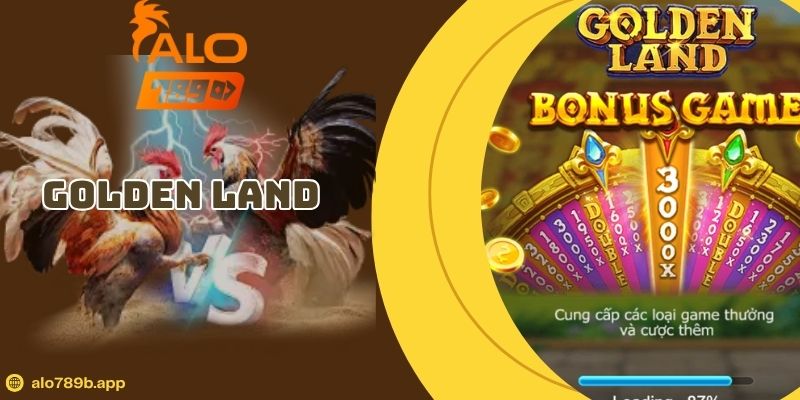 Golden Land – Cơ Hội Nhân Thưởng X2-X8 Trong Từng Vòng Quay!