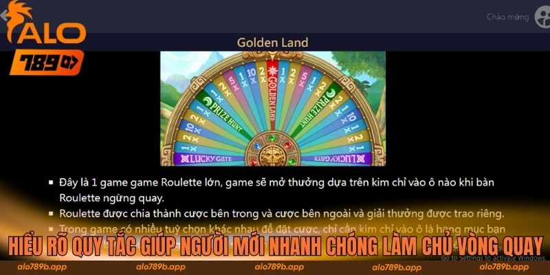 Hiểu rõ quy tắc giúp người mới nhanh chóng làm chủ vòng quay