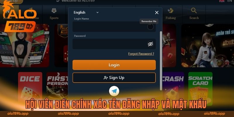 Hội viên điền chính xác tên đăng nhập và mật khẩu 