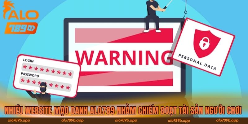 Nhiều website mạo danh Alo789 nhằm chiếm đoạt tài sản người chơi 