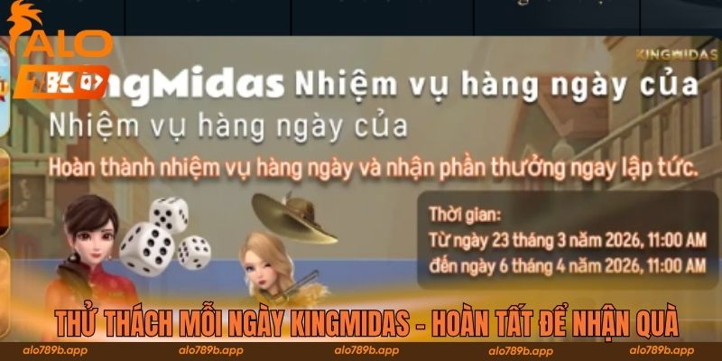 Thử thách mỗi ngày KingMidas - Hoàn tất để nhận quà