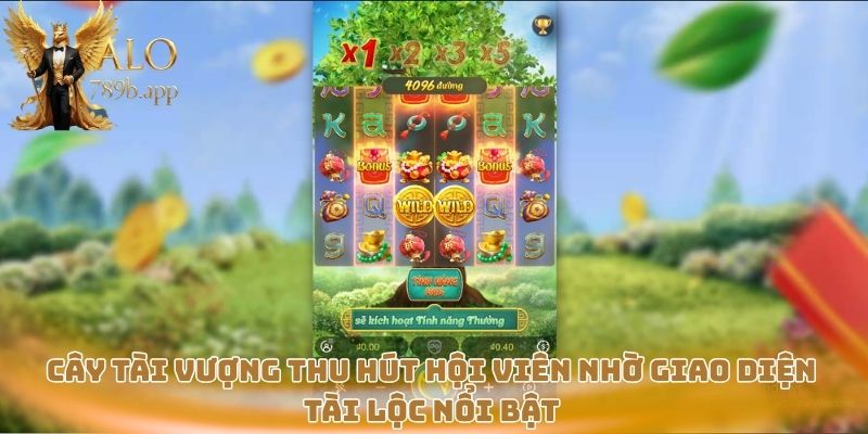 Cây Tài Vượng thu hút hội viên nhờ giao diện tài lộc nổi bật